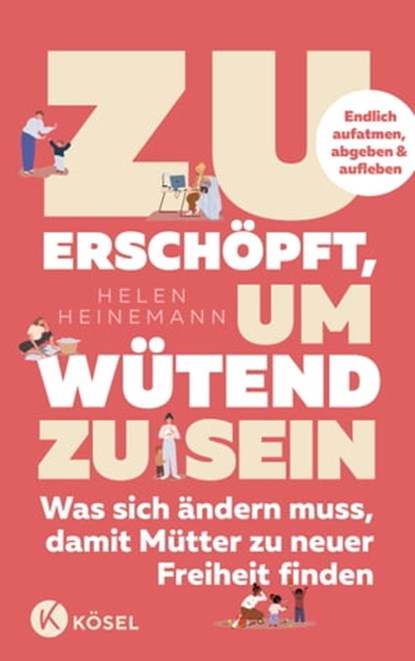 Zu erschöpft, um wütend zu sein, Helen Heinemann ; Carola Kleinschmidt - Ebook - 9783641308537
