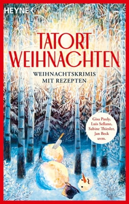 Tatort Weihnachten, Lilly Alonso ; Petra Ivanov ; Gisa Pauly ; Luis Sellano ; Sabine Thiesler ; Jan Beck ; Fynn Jacob ; Susanne Mischke ; Beate Maxian ; Horst Eckert ; Marcel Häußler ; Carine Bernard - Ebook - 9783641308551