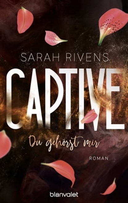 Captive - Du gehörst mir, Sarah Rivens - Ebook - 9783641309060
