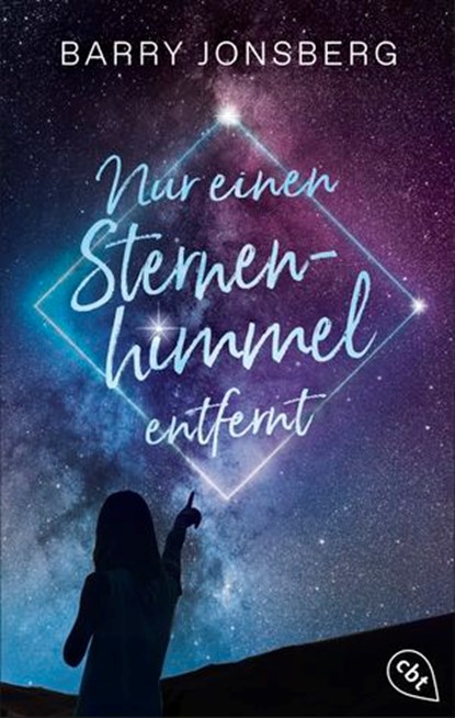 Nur einen Sternenhimmel entfernt, Barry Jonsberg - Ebook - 9783641309503
