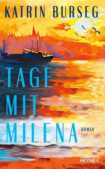 Tage mit Milena, Katrin Burseg - Ebook - 9783641310455