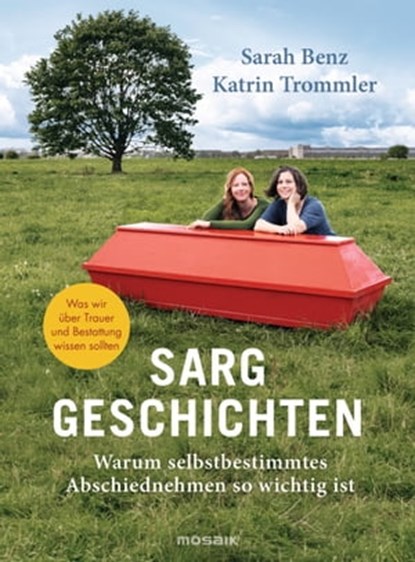 Sarggeschichten, Sarah Benz ; Katrin Trommler - Ebook - 9783641311209