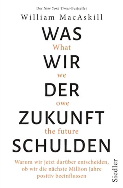 Was wir der Zukunft schulden, William MacAskill - Ebook - 9783641311292