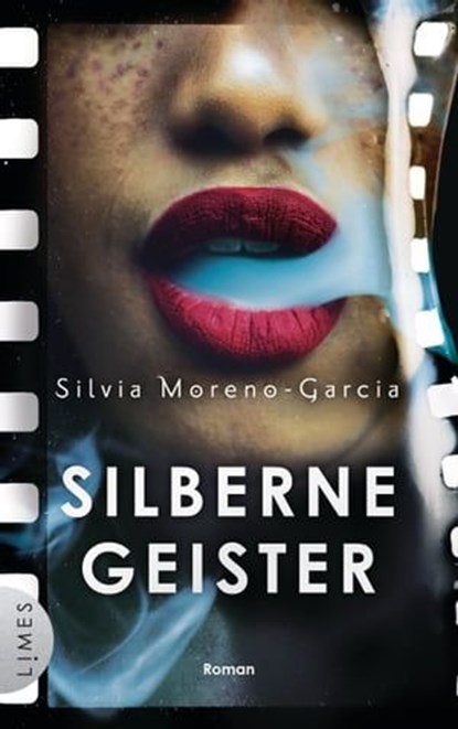 Silberne Geister, Silvia Moreno-Garcia - Ebook - 9783641312190