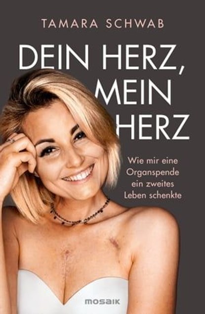 Dein Herz, mein Herz, Tamara Schwab - Ebook - 9783641312268