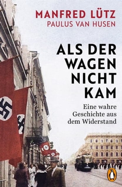Als der Wagen nicht kam, Manfred Lütz ; Paulus van Husen - Ebook - 9783641312282