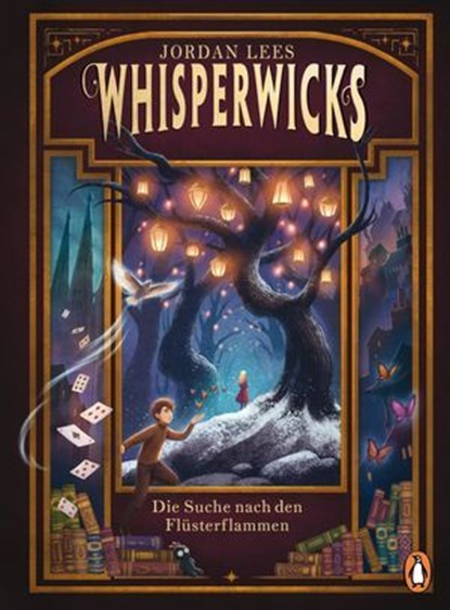 Whisperwicks – Die Suche nach den Flüsterflammen, Jordan Lees - Ebook - 9783641312305
