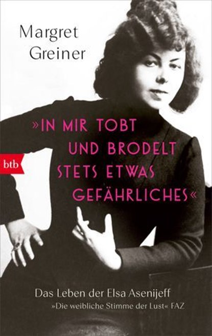 »In mir tobt und brodelt stets etwas Gefährliches«, Margret Greiner - Ebook - 9783641312701
