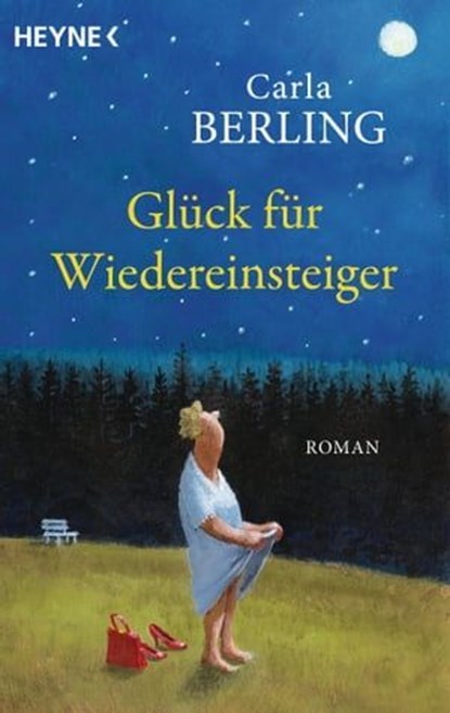 Glück für Wiedereinsteiger, Carla Berling - Ebook - 9783641313104