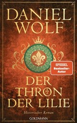 Der Thron der Lilie - Daniel Wolf - 9783641313203