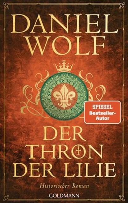 Der Thron der Lilie, Daniel Wolf - Ebook - 9783641313203
