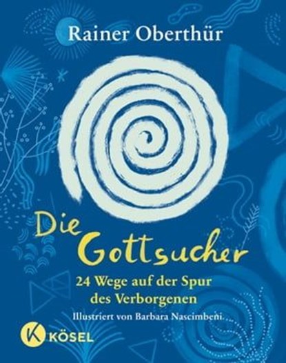Die Gottsucher, Rainer Oberthür - Ebook - 9783641313715