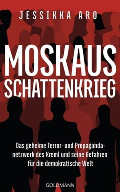 Moskaus Schattenkrieg, Jessikka Aro - Ebook - 9783641314644
