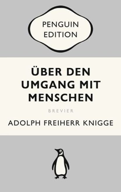 Über den Umgang mit Menschen, Adolph Freiherr Knigge ; Wolf Lepenies - Ebook - 9783641314811