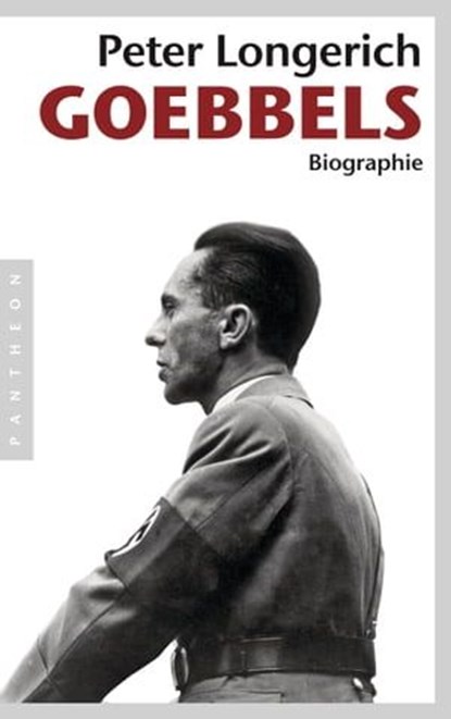Joseph Goebbels, Peter Longerich - Ebook - 9783641315382