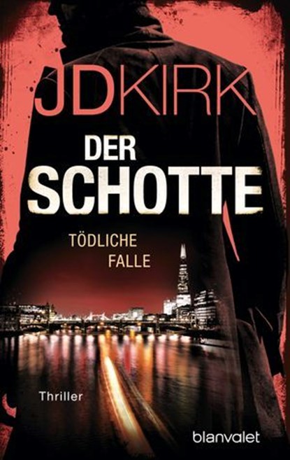 Der Schotte - Tödliche Falle, JD Kirk - Ebook - 9783641315542