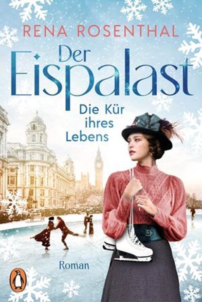 Der Eispalast - Die Kür ihres Lebens, Rena Rosenthal - Ebook - 9783641316242