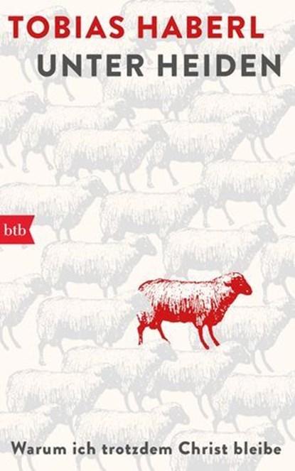 Unter Heiden, Tobias Haberl - Ebook - 9783641316303