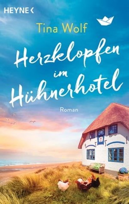 Herzklopfen im Hühnerhotel, Tina Wolf - Ebook - 9783641316709