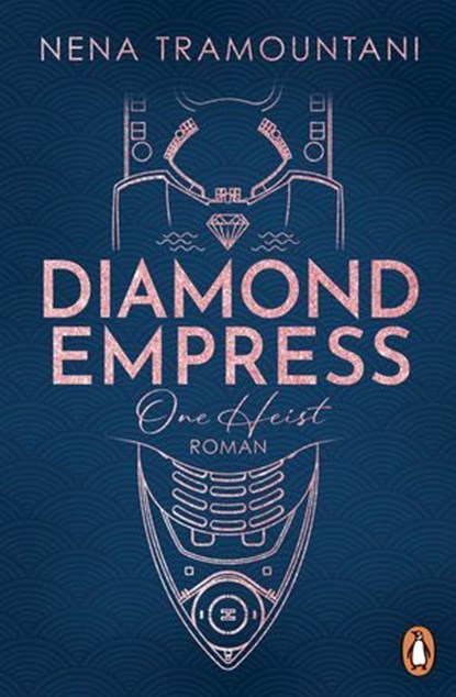 Diamond Empress. One Heist, Nena Tramountani - Ebook - 9783641318451