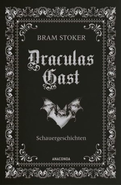 Draculas Gast. Ein Schauerroman mit dem ursprünglich 1. Kapitel von "Dracula", Bram Stoker - Ebook - 9783641318574