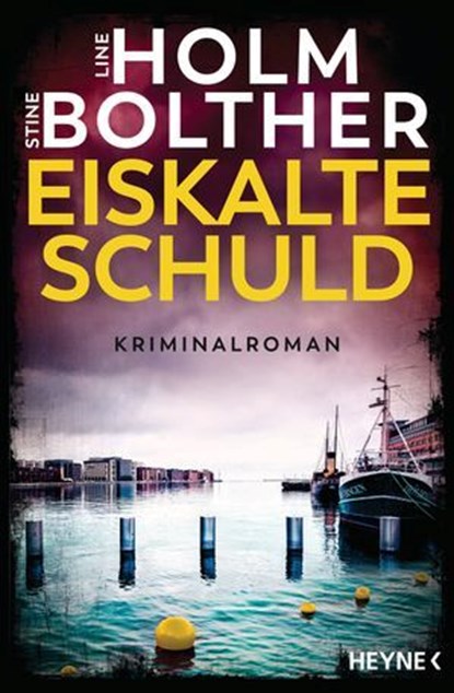 Eiskalte Schuld, Line Holm ; Stine Bolther - Ebook - 9783641318772