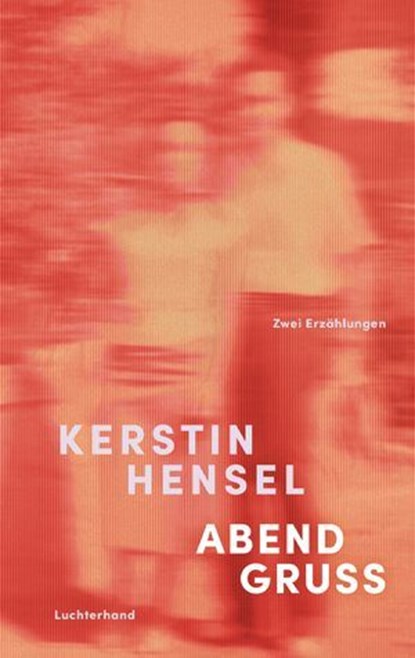 Abendgruß, Kerstin Hensel - Ebook - 9783641318918