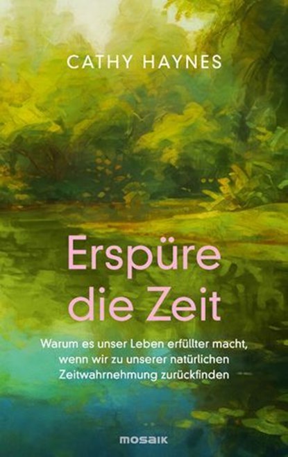 Erspüre die Zeit, Cathy Haynes - Ebook - 9783641318987