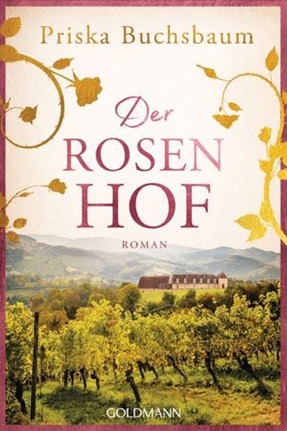 Der Rosenhof, Priska Buchsbaum - Ebook - 9783641319090