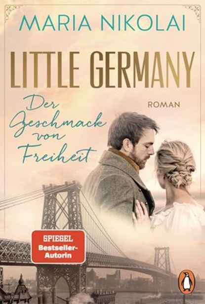 Little Germany - Der Geschmack von Freiheit, Maria Nikolai - Ebook - 9783641319410
