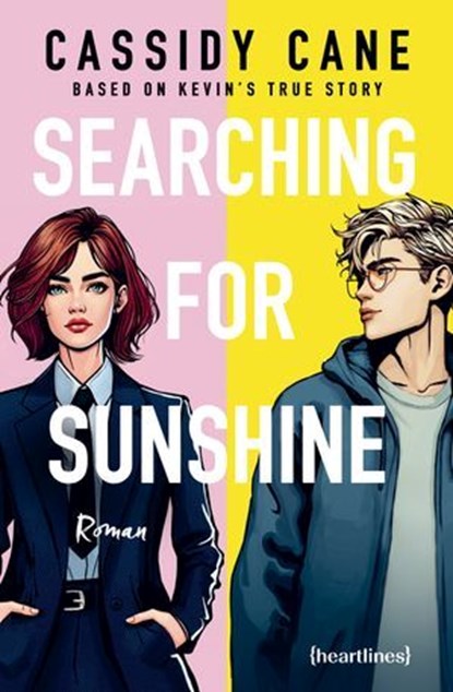 Searching for Sunshine – Based on Kevin's True Story, Cassidy Cane - Ebook - 9783641320577