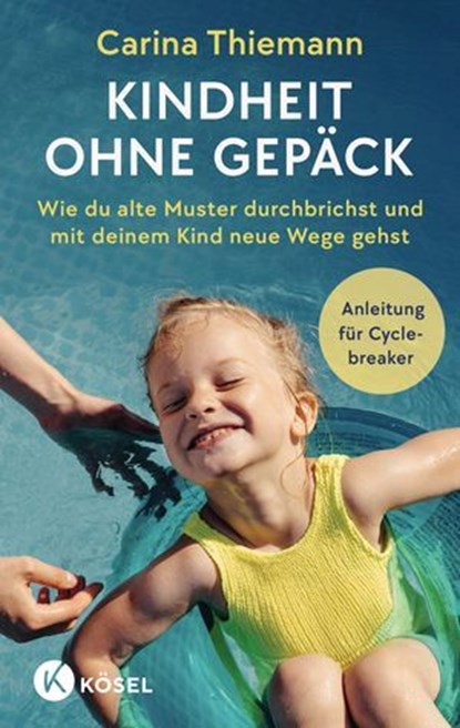 Kindheit ohne Gepäck, Carina Thiemann - Ebook - 9783641321253