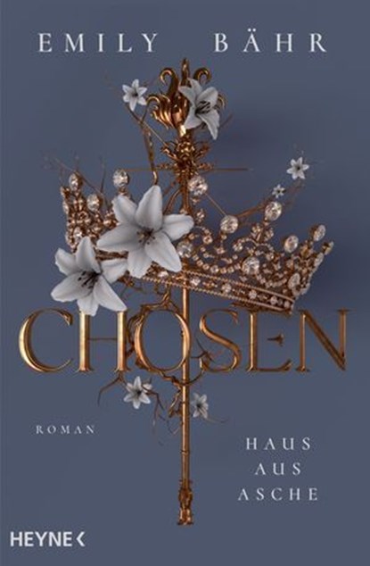 Chosen – Haus aus Asche, Emily Bähr - Ebook - 9783641321840