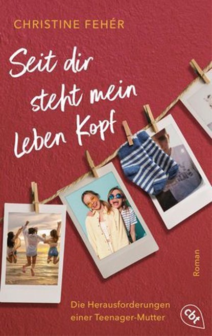 Seit dir steht mein Leben kopf, Christine Fehér - Ebook - 9783641322526
