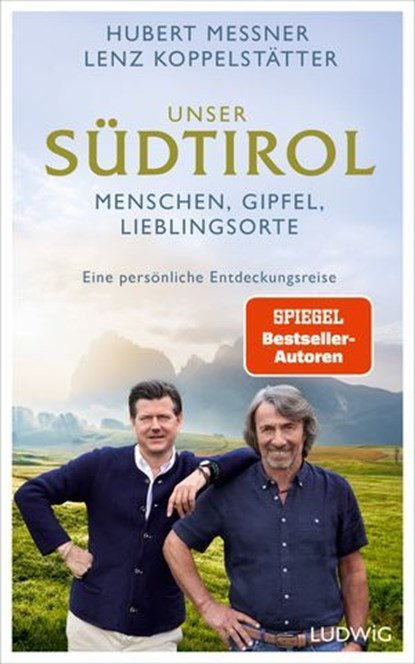 Unser Südtirol, Hubert Messner ; Lenz Koppelstätter - Ebook - 9783641323011