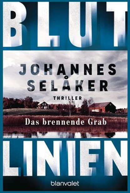Blutlinien - Das brennende Grab, Johannes Selåker - Ebook - 9783641325152