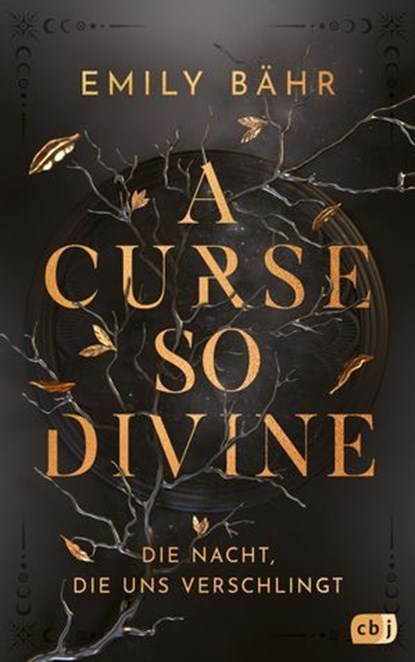 A Curse so Divine – Die Nacht, die uns verschlingt, Emily Bähr - Ebook - 9783641325350