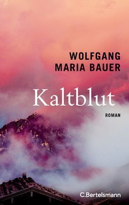 Kaltblut, Wolfgang Maria Bauer - Ebook - 9783641325381
