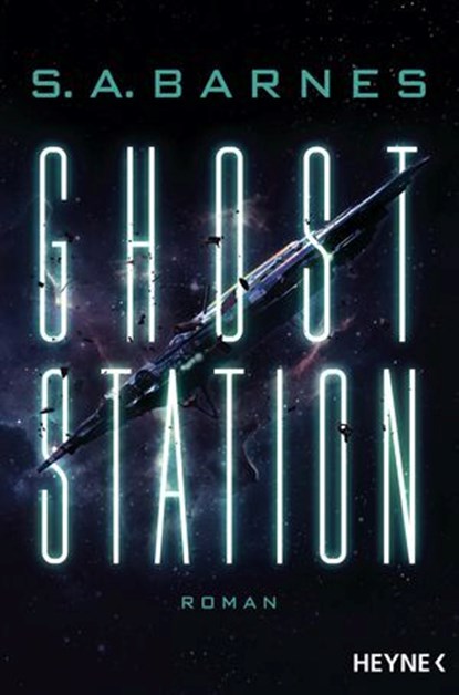 Ghost Station, S. A. Barnes - Ebook - 9783641325442