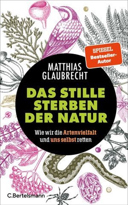 Das stille Sterben der Natur, Matthias Glaubrecht - Ebook - 9783641325473