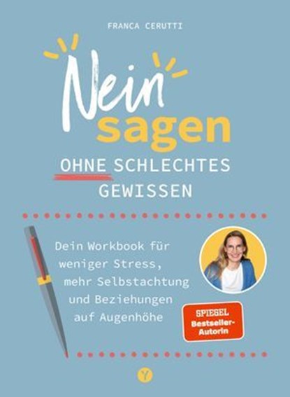 Neinsagen ohne schlechtes Gewissen, Franca Cerutti - Ebook - 9783641325657