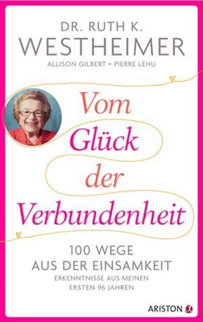 Vom Glück der Verbundenheit, Ruth K. Westheimer ; Allison Gilbert ; Pierre Lehu - Ebook - 9783641325831