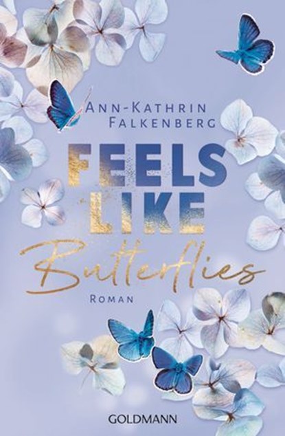 Feels like Butterflies, Ann-Kathrin Falkenberg - Ebook - 9783641327460