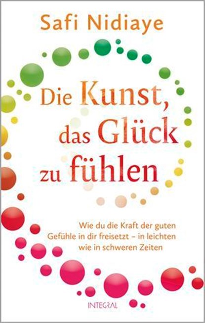 Die Kunst, das Glück zu fühlen, Safi Nidiaye - Ebook - 9783641328344