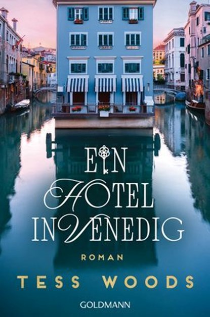 Ein Hotel in Venedig, Tess Woods - Ebook - 9783641328511