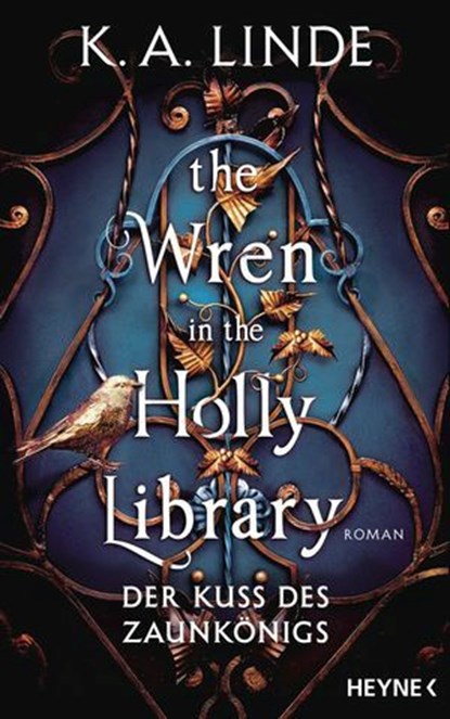 The Wren in the Holly Library – Der Kuss des Zaunkönigs, K. A. Linde - Ebook - 9783641328900