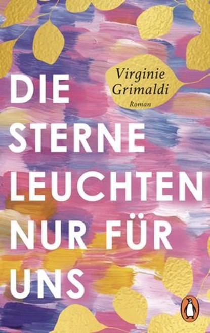 Die Sterne leuchten nur für uns, Virginie Grimaldi - Ebook - 9783641330644