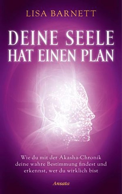 Deine Seele hat einen Plan, Lisa Barnett - Ebook - 9783641330750