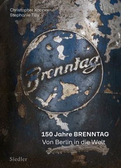 150 Jahre BRENNTAG, Christopher Kopper ; Stephanie Tilly - Ebook - 9783641331368