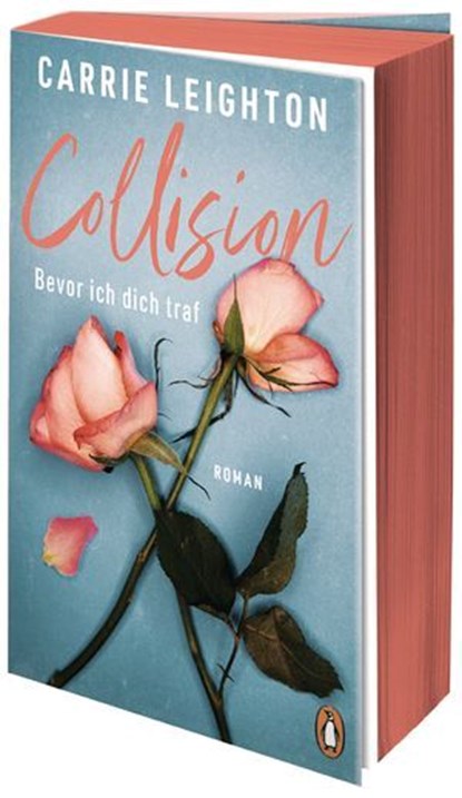 Collision - Bevor ich dich traf, Carrie Leighton - Ebook - 9783641333010